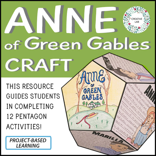 Anne of Green Gables - Novel Study Project Craft - PBL