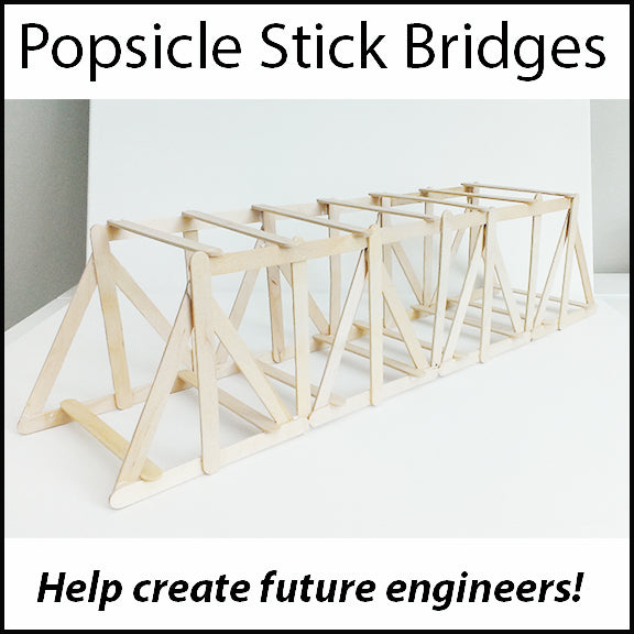 Popsicle Stick Bridge Contest - STEM