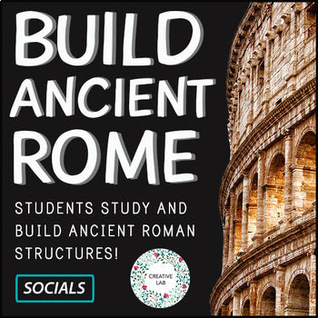 Build Ancient Rome - STEM - PBL