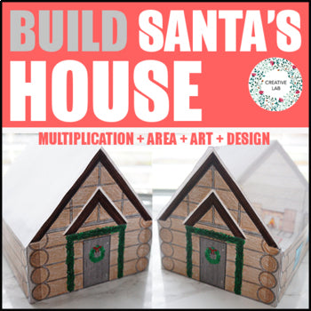 Build SANTAS HOUSE - Christmas Math Area