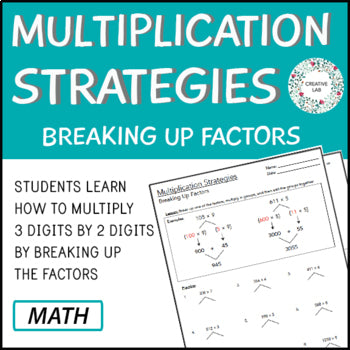 Multi-Digit Multiplication Strategies - Breaking Up Factors
