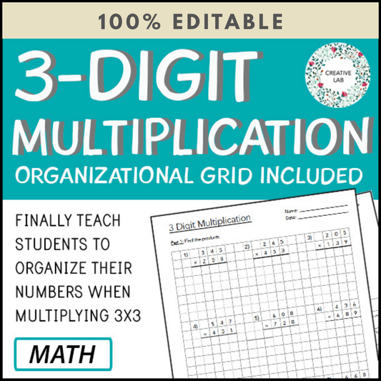 3 Digit by 3 Digit Multiplication Worksheet - 100% Editable