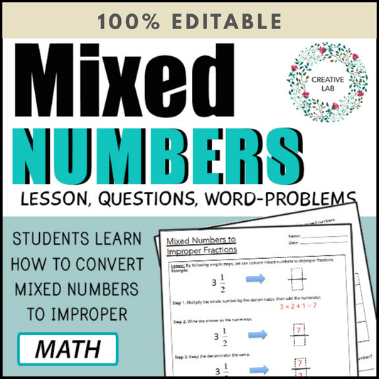 Mixed Numbers - Lesson & Practice Questions - 100% Editable
