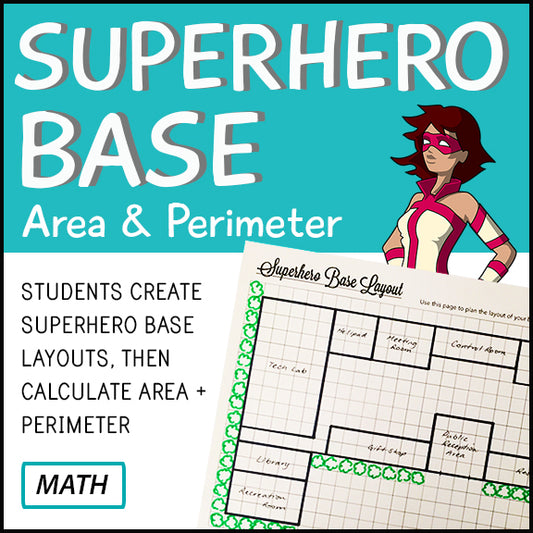 Superhero Base Design - Math - Area & Perimeter