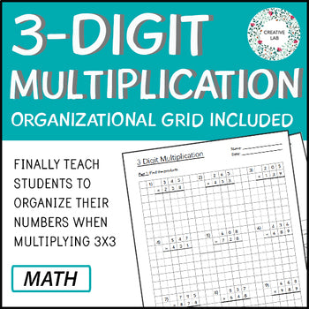 3 Digit by 3 Digit Multiplication Worksheet